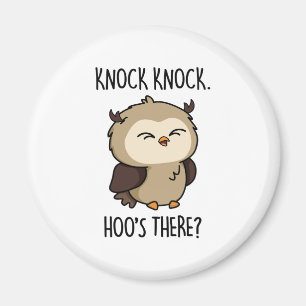 Knock Knock Hoos There Funny Owl Pun  Magnet