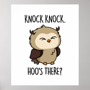 Knock Knock Hoos There Funny Owl Pun Poster