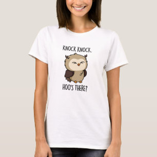 Knock Knock Hoos There Funny Owl Pun  T-Shirt
