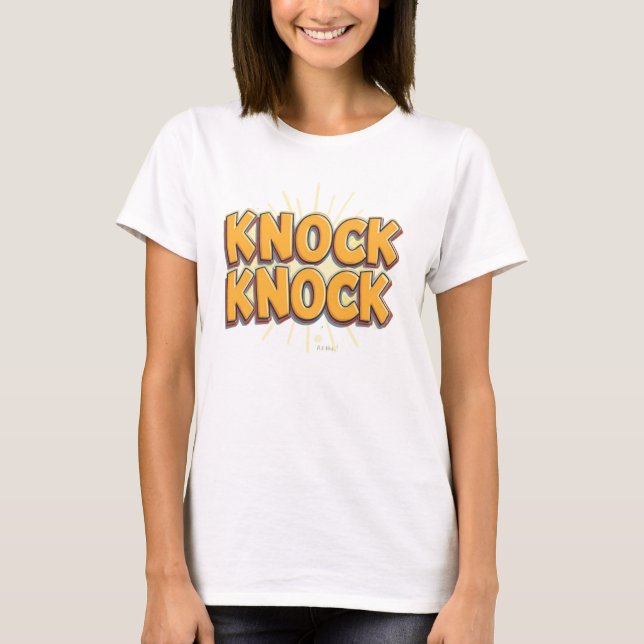 Knock knock T-Shirt (Front)