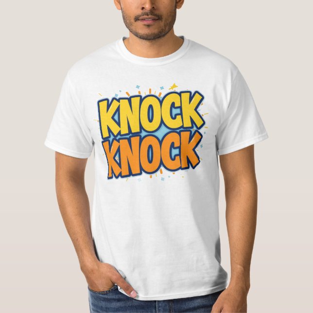 Knock knock  T-Shirt (Front)