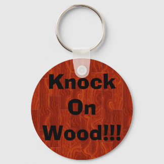 Knock On Wood!!! Key Ring