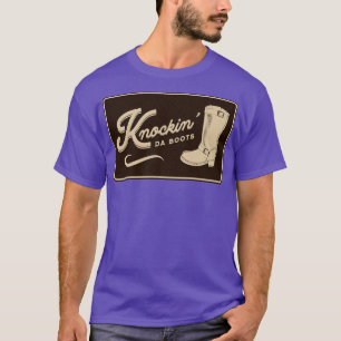 Knockin da boots T-Shirt