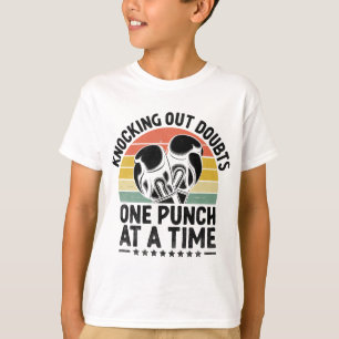 Knocking Out Doubts One Punch At A Time Boxer Spor T-Shirt