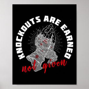 Knockouts Are Earned Not Given Boxing Fighter Moti Poster