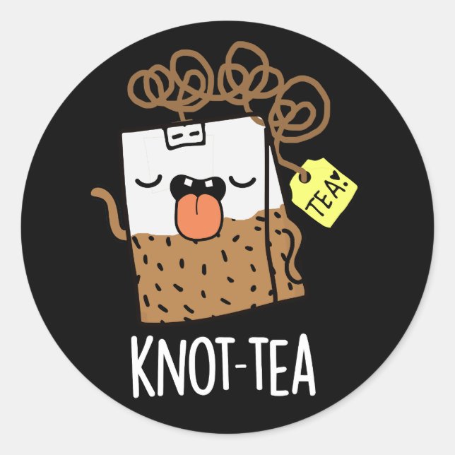 Knot-tea Funny Tea Pun Dark BG Classic Round Sticker (Front)