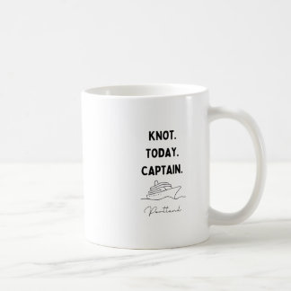 Knot Today Captain Cruise Outfit Portland Oregon  Coffee Mug
