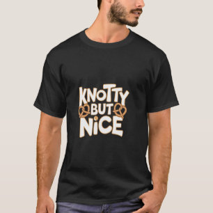 Knotty But Nice - Pretzel T-Shirt