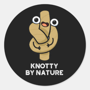 Knotty By Nature Funny Knot Pun Dark BG Classic Round Sticker