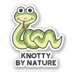 Knotty By Nature Funny Snake Pun 