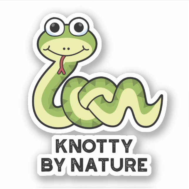 Knotty By Nature Funny Snake Pun  (Front)