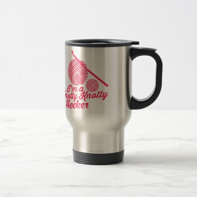 Knotty Knotty Hooker Travel Mug (Right)