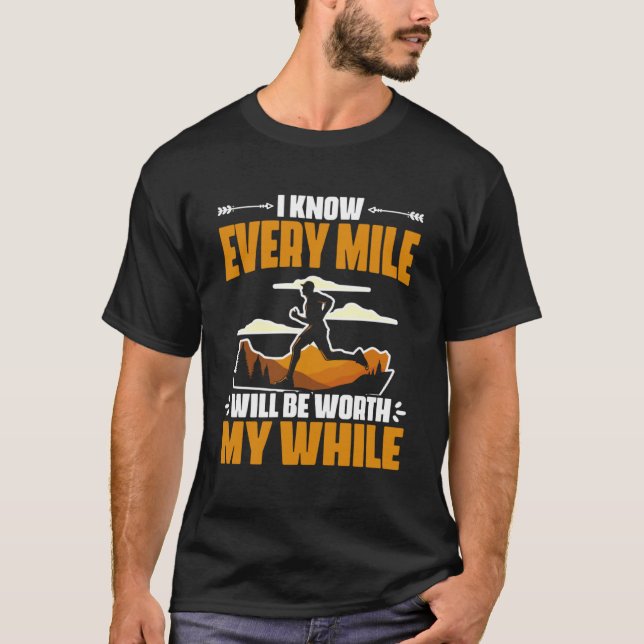 Know Every Mile Mountain Hiking Running Trail Runn T-Shirt (Front)