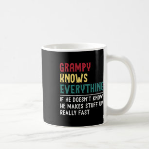 Know Everything Fathers Day For Funny Grandpa Gram Coffee Mug
