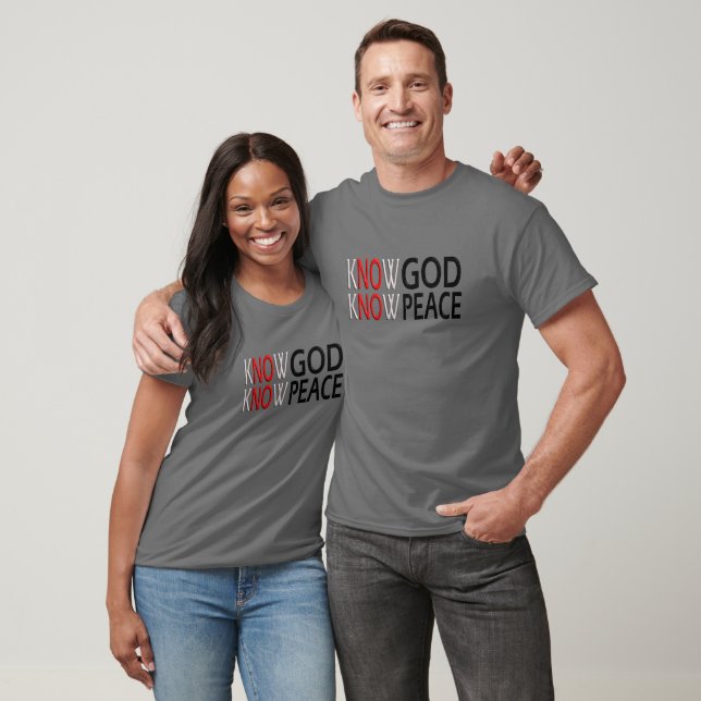 Know God Know Peace T-Shirt (Unisex)