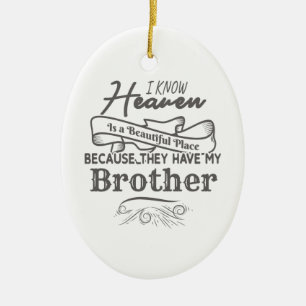 Know Heaven Beautiful Place They Have My Brother Ceramic Tree Decoration