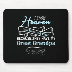 Know Heaven Is Beautiful Place They Have My Great  Mouse Mat