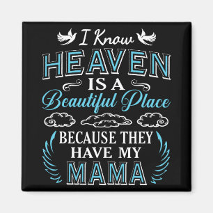 Know Heaven Mama In Heaven Missing Mothers Day Mum Magnet