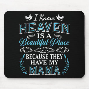 Know Heaven Mama In Heaven Missing Mothers Day Mum Mouse Mat