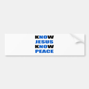 kNOw Jesus kNOw Peace Bumper Sticker