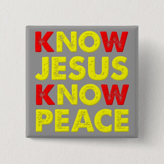Know Jesus Know Peace Christian Button Badge (Front)
