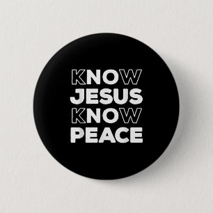 Know Jesus Know Peace Christian Faith Church Insra 6 Cm Round Badge