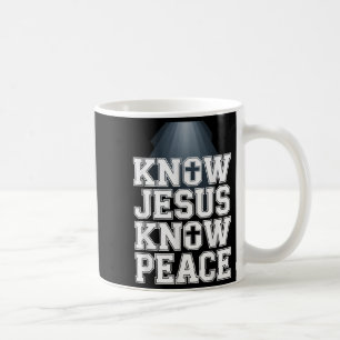 Know Jesus Know Peace Christian Graphic Design Fai Coffee Mug