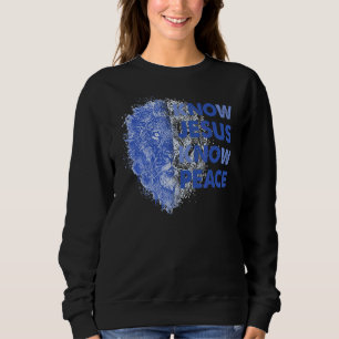 Know Jesus Know Peace Christian Jesus Bible Verse Sweatshirt