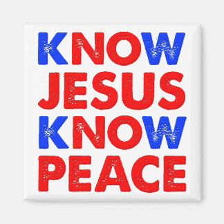 Know Jesus Know Peace Christian Magnet