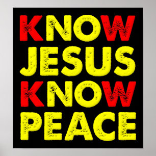 Know Jesus Know Peace Christian Poster