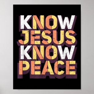 Know Jesus Know Peace Christian Religious Matching Poster
