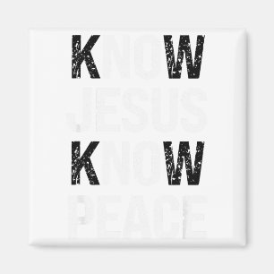 Know Jesus Know Peace Faith Christian Magnet