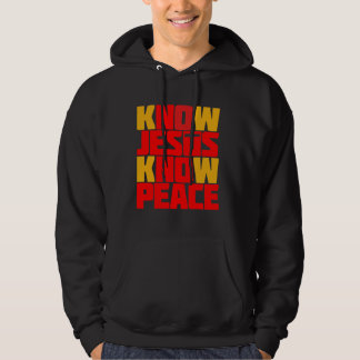 KNOW JESUS KNOW PEACE HOODIE