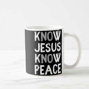 Know Jesus Know Peace Jesus Christian Faith Religi Coffee Mug