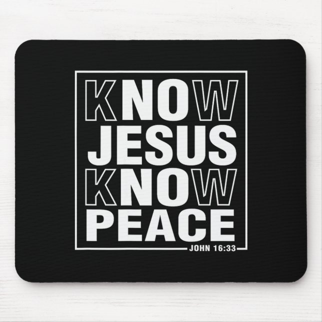 Know Jesus Know Peace John Bible Verse Christian F Mouse Mat (Front)