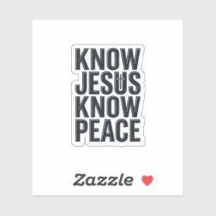 Know Jesus Know Peace Vintage Christian Typography