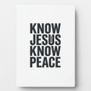 Know Jesus Know Peace Vintage Christian Typography Plaque