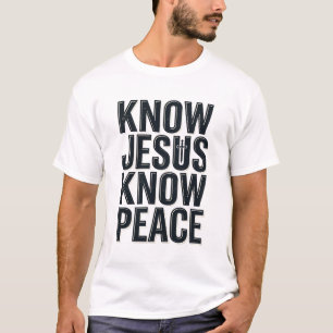 Know Jesus Know Peace Vintage Christian Typography T-Shirt
