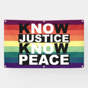 KNOW JUSTICE KNOW PEACE BANNER