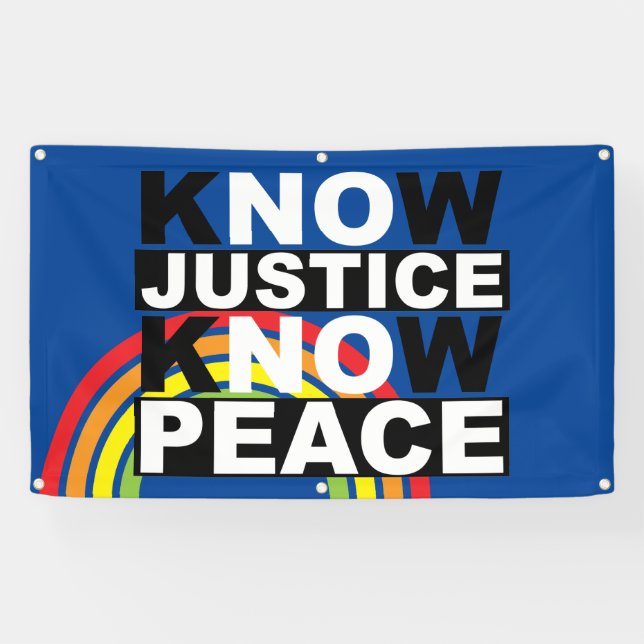 KNOW JUSTICE KNOW PEACE BANNER (Horizontal)