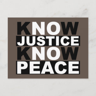 KNOW JUSTICE KNOW PEACE POSTCARD