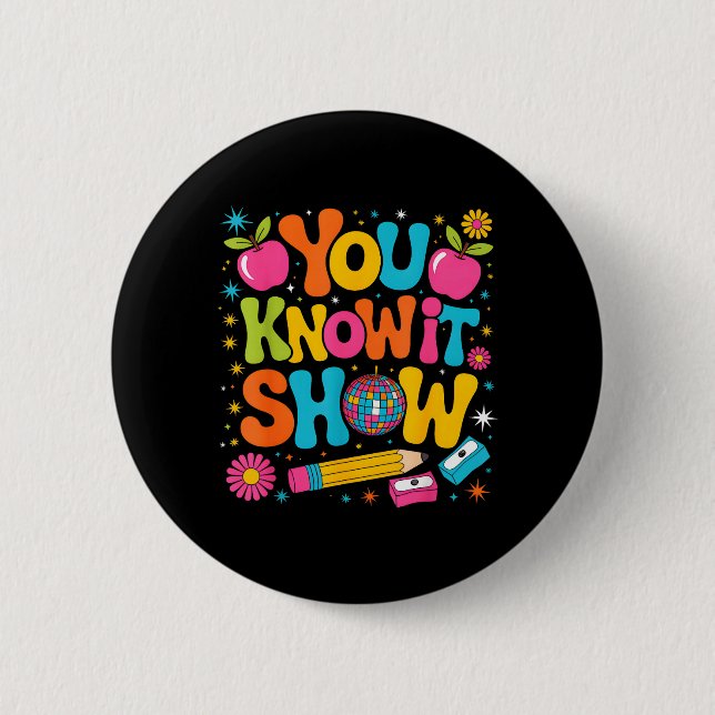 Know Show Teacher Student State Testing Day 6 Cm Round Badge (Front)
