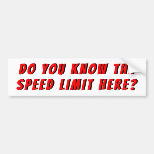 Know The Speed Limit Here Red and Black Bumper Sticker