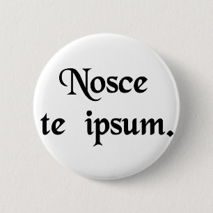 Know thyself. 6 cm round badge