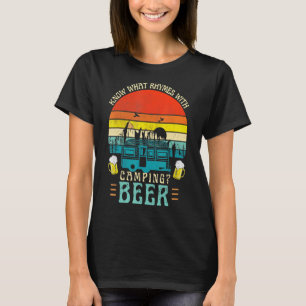 Know What Rhymes With Camping Beer Graphic Alcohol T-Shirt
