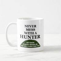 Know Where to Hide You Funny Hunting Mug