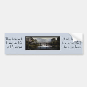 Know Which Bridge Bumper Sticker