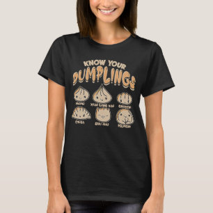 Know your dumplings xiao long bao gyoza momognocch T-Shirt