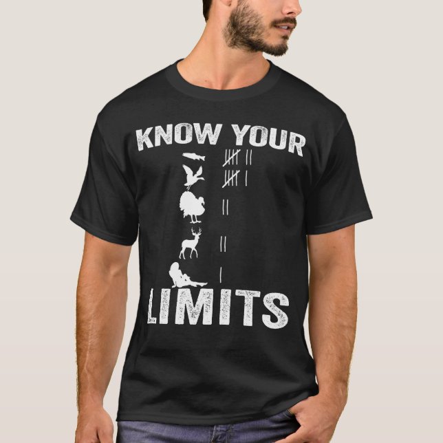 Know Your Limits Funny Fishing Hunter Mens Hunting T-Shirt (Front)