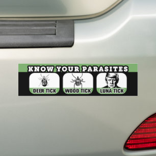 Know Your Parasites Anti-Trump Funny Bumper Sticker